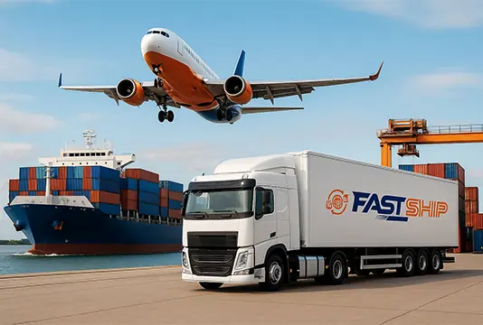 Multi-modal shipping scene featuring a cargo plane, container ship, and a Fast Ship branded delivery truck for UAE and Saudi Arabia logistics.